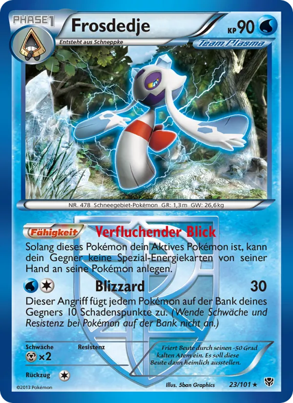 Frosdedje, Plasma-Blaster 23