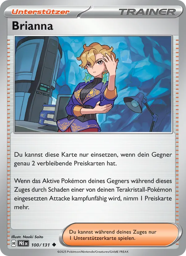 Brianna, Prismatische Entwicklungen 100