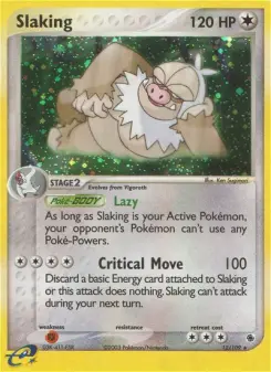 Slaking, Ruby & Sapphire 12