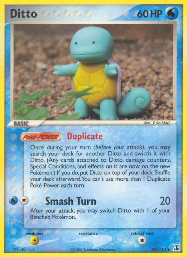 Ditto, Delta Species 40