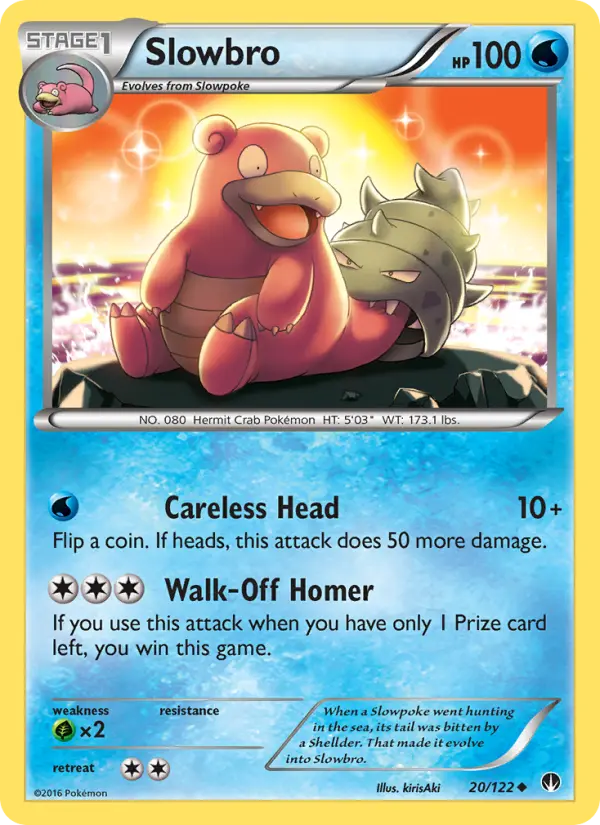 Slowbro, BREAKpoint 20