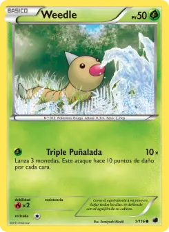 Weedle, Glaciación Plasma 1
