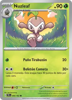 Nuzleaf, Fuerzas Temporales 004