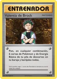 Valentía de Brock, Evoluciones 74