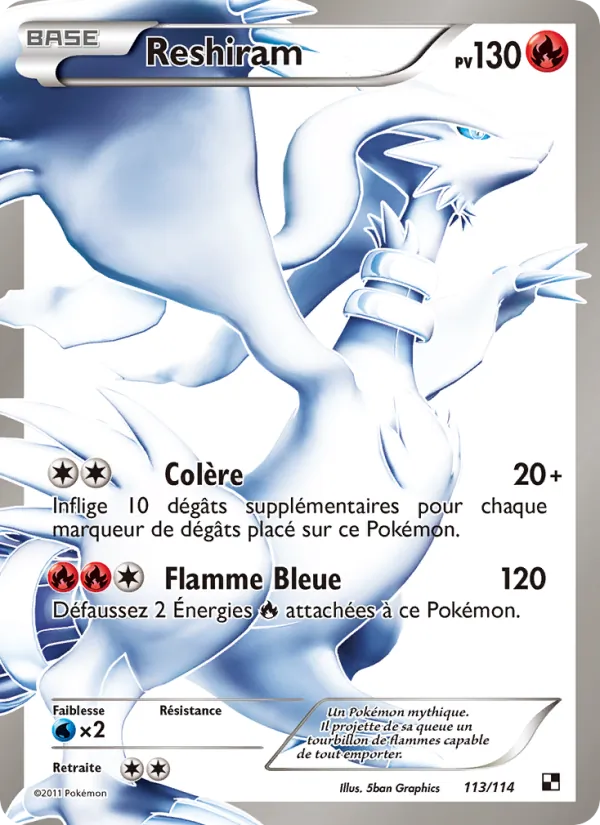 Reshiram, Noir & Blanc 113