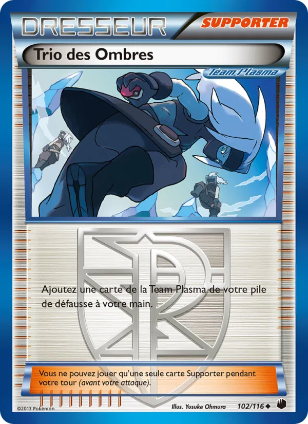 Trio des Ombres, Glaciation Plasma 102