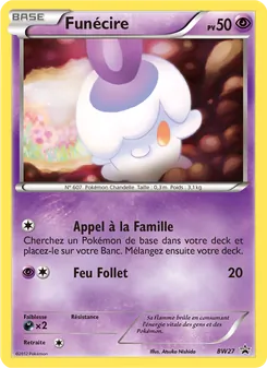 Funécire, Promo BW BW27