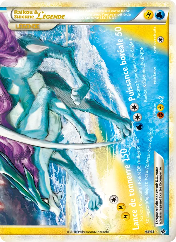 Raikou & Suicune LÉGENDE (bas), Déchaînement 93