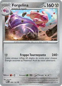 Forgelina, Méga-Évolution 098