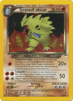 Tyranocif obscur, Neo Destiny 11