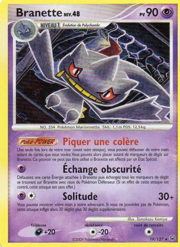 Branette, Platine 19