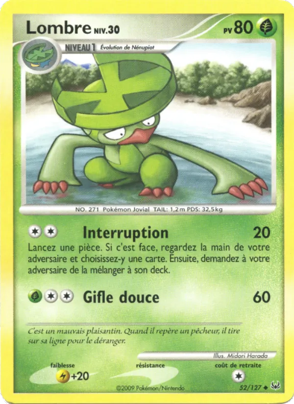 Lombre, Platine 52