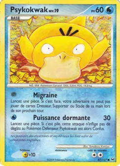 Psykokwak, Platine 87